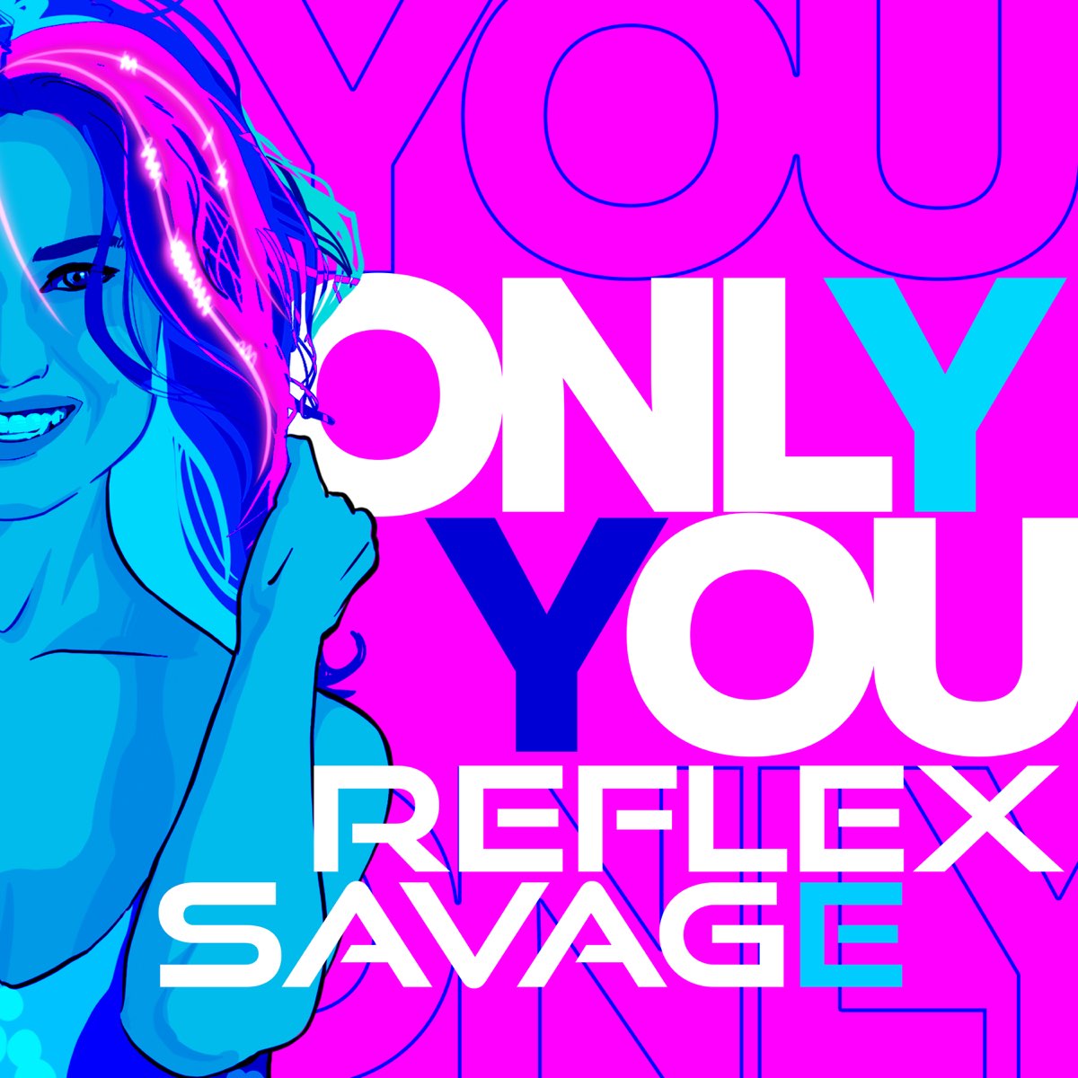 Savage, Reflex - Only You